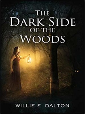 cover image of The Dark Side of the Woods